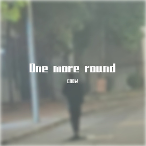 one more round