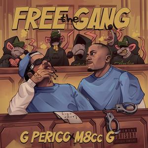 Free the gang (feat. G Perico)