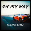 Der King Borba - On My Way (Radio Edit)