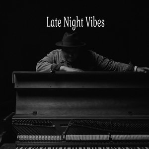 Late Night Vibes