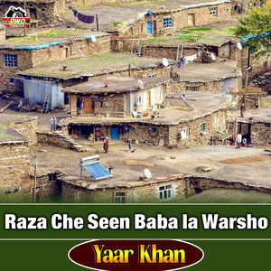 Raza Che Seen Baba la Warsho