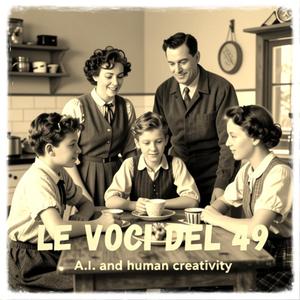 Le voci del 49 (L'Italia del dopoguerra - La rinascita)
