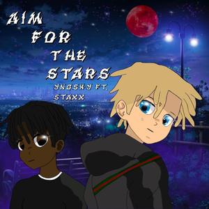 Aim For The Stars (feat. Staxx)