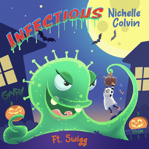 Infectious (feat. Swigg)