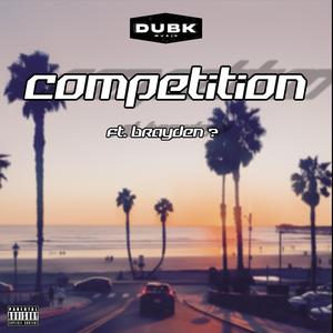 competition (feat. Twoblunts, brayden ?, MKG!, Nick Luna & Kenny EL)