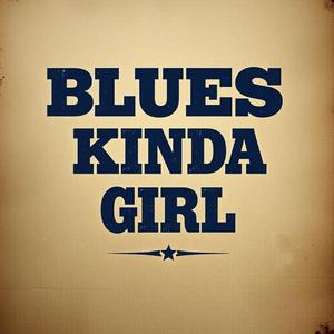 Blues Kinda Girl