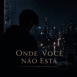 Onde Você Não Está