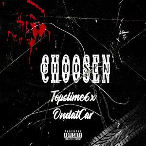 Choosen (feat. OndatCar)