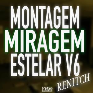 MONTAGEM RENITCH MIRAGEM ESTELAR V6