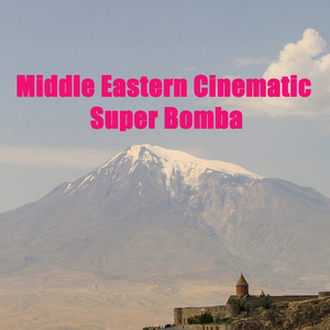 Middle Eastern Cinematic Super Bomba