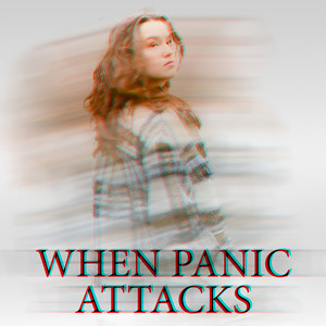 When Panic Attacks