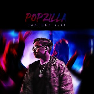Popzilla Anthem 3.0