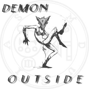 Demon Outside (feat. Iamkantreversay)