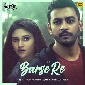 Barse Re (From "Jotugriho")