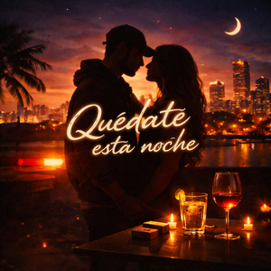 Quédate Esta Noche