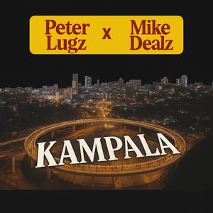 Kampala (feat. Mike dealz)