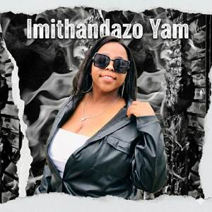 Imithandazo Yam (Original)