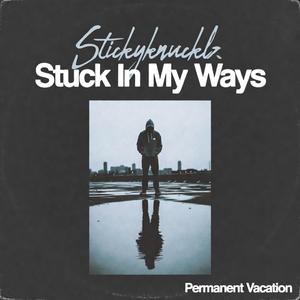 Stuck In My Ways