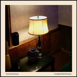 Your bad choices (feat. Amy LaVere)