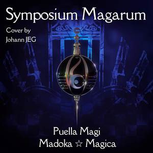 Symposium Magarum (From "Puella Magi Madoka Magica") (Cover)