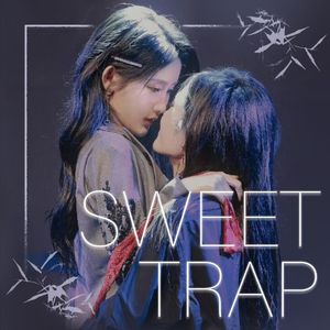 Sweet Trap（影）