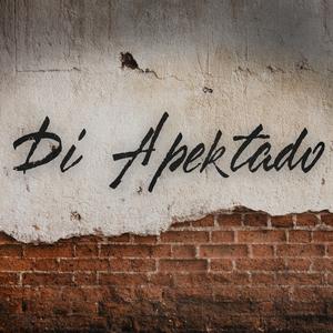 Di Apektado (feat. RLVNT & Slice)