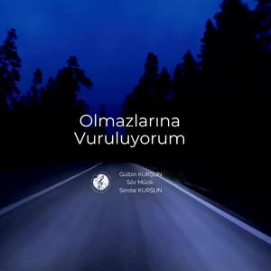 OLMAZLARINA VURULUYORUM (feat. GÜLBİN KURŞUN)
