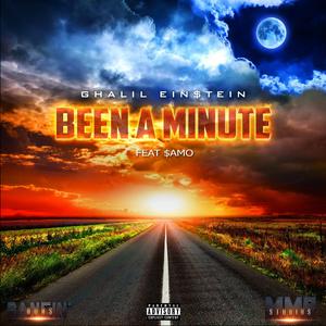 Been a Minute (feat. $amo)