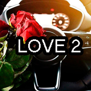 Love 2
