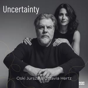 Uncertainty (feat. Ottavia Hertz)