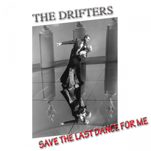 Save the Last Dance for Me