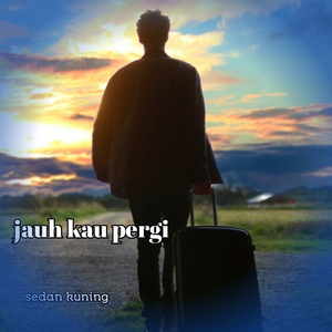 Jauh Kau Pergi Klentingan