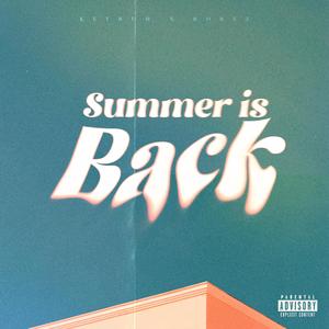 SUMMER IS BACK