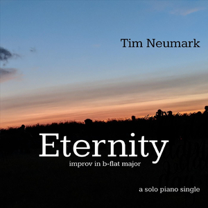 Eternity (Improv in B-Flat Major)