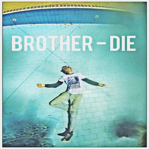 Brother-Die