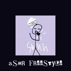 ASMR FREESTYLE
