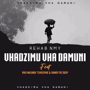 Vhadzimu vha damuni (feat. Rehab NMY & Vho Masindi Tshisevhe)