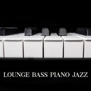 Lounge Bass Piano Jazz