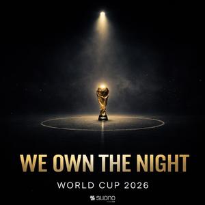WE OWN THE NIGHT (WORLD CUP 2026)
