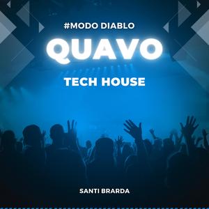 Quavo #MODO DIABLO (Tech House)