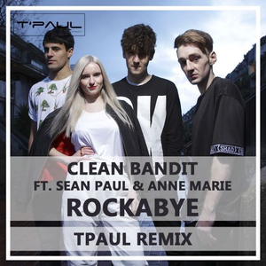 Rockabye (TPaul Remix)