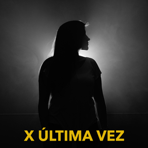 X Última Vez (Acoustic)