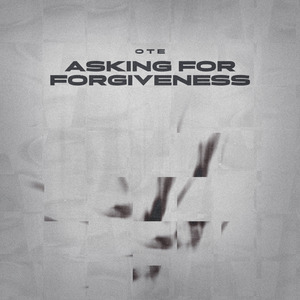 Asking for Forgiveness