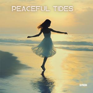 Peaceful Tides (Energy Mix)