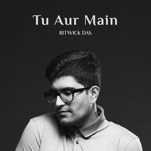 Tu Aur Main