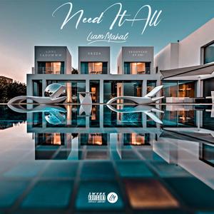 Need It All (feat. AHNL Tadowww & Grzza)