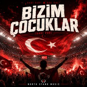 Bizim Çocuklar (Hadi vur)