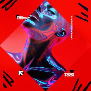 TOCA TOCA - HYPERTECHNO