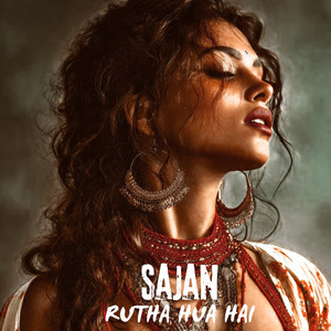 Sajan Rutha Hua Hai