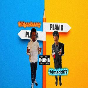 Plan-B (feat. 100PackSavy)